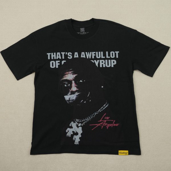 #215 THAT'S A AWFUL LOT OF COUGH SYRUP T-shirts