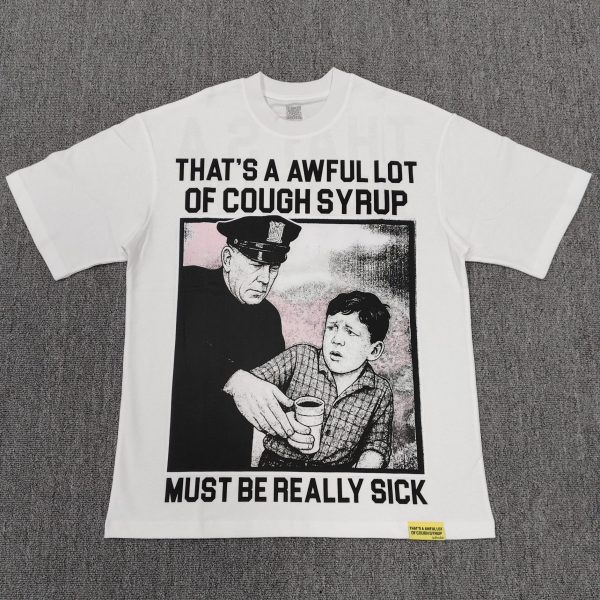 #294 THAT'S A AWFUL LOT OF COUGH SYRUP T-shirts